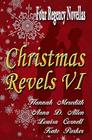 Christmas Revels VI Four Regency Novellas
