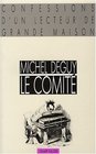 Le comite Confessions d'un lecteur de grande maison