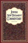 Jewish New Testament Commentary A Companion Volume to the Jewish New Testament