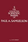 The Collected Scientific Papers of Paul Samuelson Vol 1