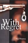 With Regret