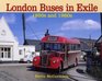 London Buses in Exile The 1950s and 1960s