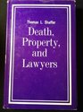 Death property and lawyers A behavioral approach