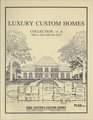 Luxury Custom Home Collection B  3000 to 3900 Square Feet  104 Plans