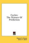 Cycles The Science Of Prediction