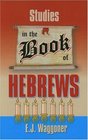 Studies in the Book of Hebrews