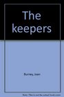 The keepers