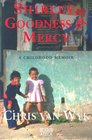 Shirley Goodness  Mercy A Childhood Memoir