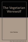The Vegetarian Werewolf