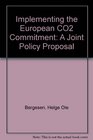 Implementing European Co2 Commitments A Joint Policy Proposal