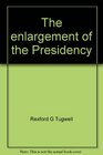 The enlargement of the Presidency