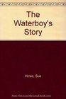 The Waterboy's Story