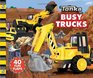 TONKA Busy Trucks A LifttheFlap Book