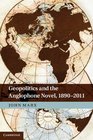 Geopolitics and the Anglophone Novel 18902011