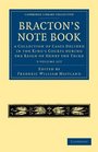 Bracton's Note Book 3 Volume Paperback Set A Collection of Cases Decided in the King's Courts during the Reign of Henry the Third