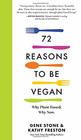 72 Reasons to Be Vegan Why PlantBased Why Now