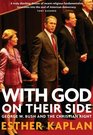 With God on Their Side George W Bush and the Christian Right