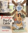 Vintage PopUp Cards Making Your Own Timeless Treasures