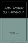 Arts royaux du Cameroun