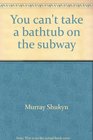 You can't take a bathtub on the subway A personal history of SEED a new approach to secondaryschool education