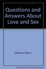 Questions and Answers About Love and Sex