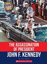 The Assassination of President John F Kennedy