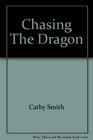 Chasing The Dragon