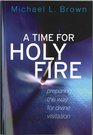 A Time For Holy Fire