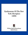Earthenware Of The New York Aborigines