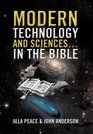 Modern Technology and Sciences in the Bible