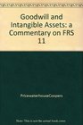 Goodwill and Intangible Assets a Commentary on FRS 11