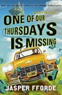 One of Our Thursdays Is Missing (Thursday Next, Bk 6)