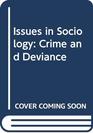 Issues in Sociology Crime and Deviance