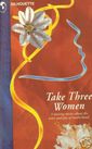 Take Three Women