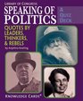 Speaking of Politics Quotes by Leaders Thinkers and Rebels A Knowledge Cards Quiz Deck