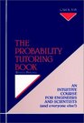 The Probability Tutoring Book  An Intuitive Course for Engineers and Scientists
