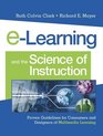 eLearning and the Science of Instruction  Proven Guidelines for Consumers and Designers of Multimedia Learning