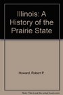 Illinois A History of the Prairie State
