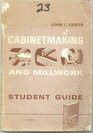 Cabinetmaking and Millwork Student Guide