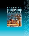 Speaking Photoshop CS6 Workbook