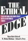 The Ethical Edge Tales of Organizations That Have Faced Moral Crisis
