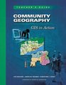 Community Geography GIS in Action Teacher's Guide