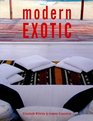 Modern Exotic