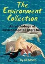 The Environment Collection An Anthology of Environment Literature
