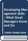 Developing Management Skills What Great Managers Know and Do