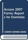 Access 2007 Forms Reports for Dummies