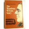 Woodrow Wilson Story An Idealist in Politics