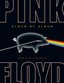 Pink Floyd Album by Album