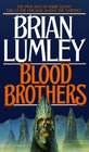 Blood Brothers (Necroscope: Vampire World Trilogy)
