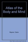 Atlas of the Body and Mind